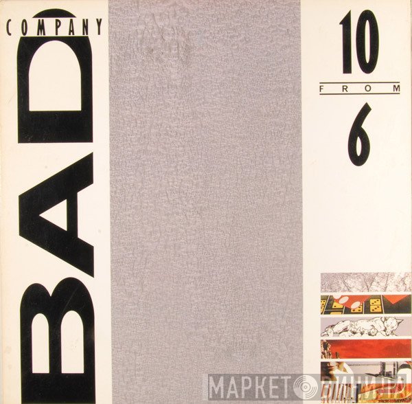 Bad Company   - 10 From 6