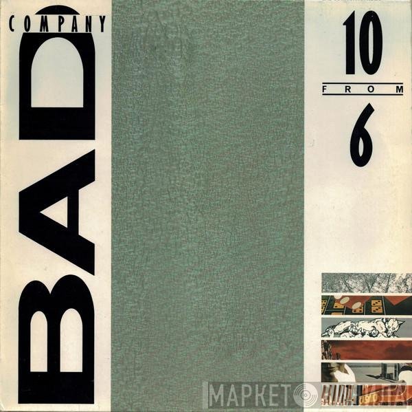 Bad Company  - 10 From 6