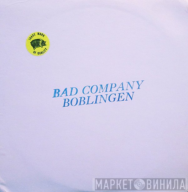 Bad Company   - Boblingen