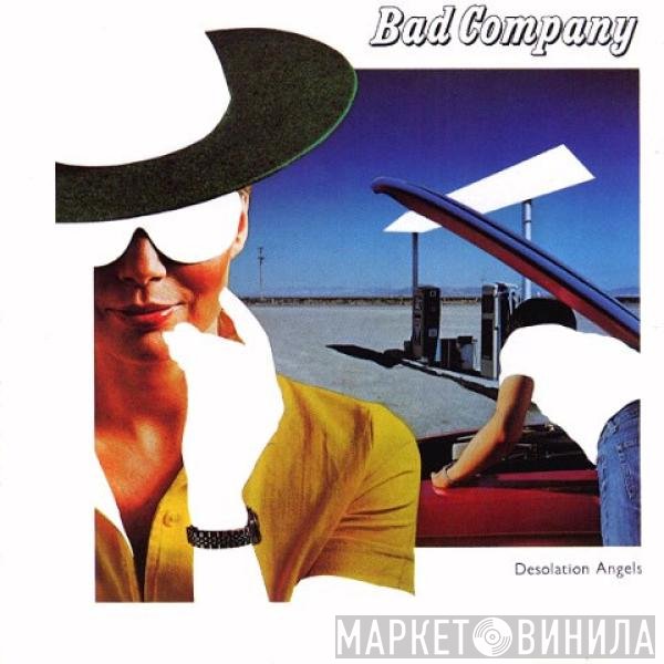 Bad Company   - Desolation Angels