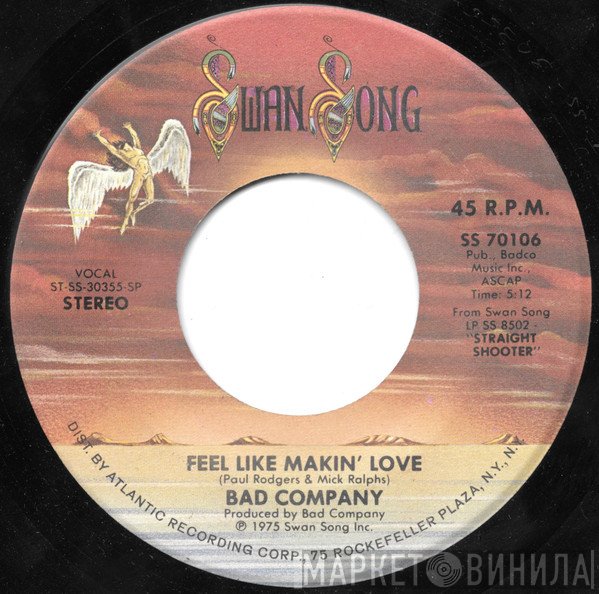 Bad Company  - Feel Like Makin' Love