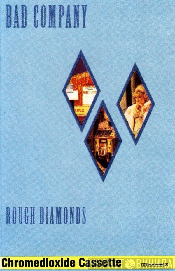Bad Company   - Rough Diamonds