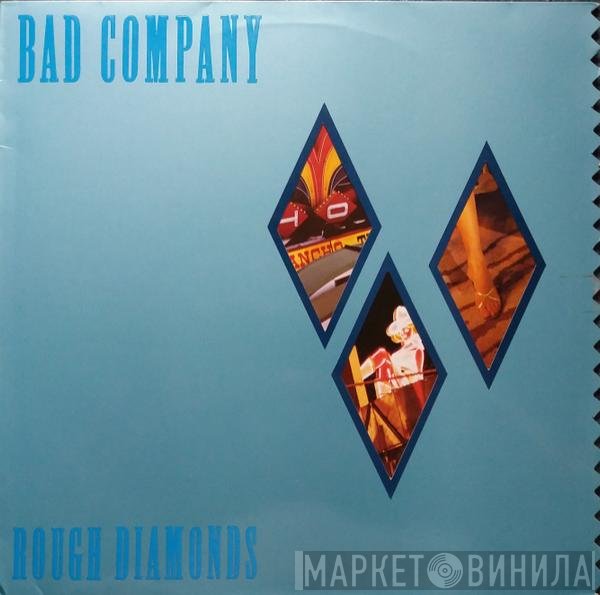 Bad Company   - Rough Diamonds