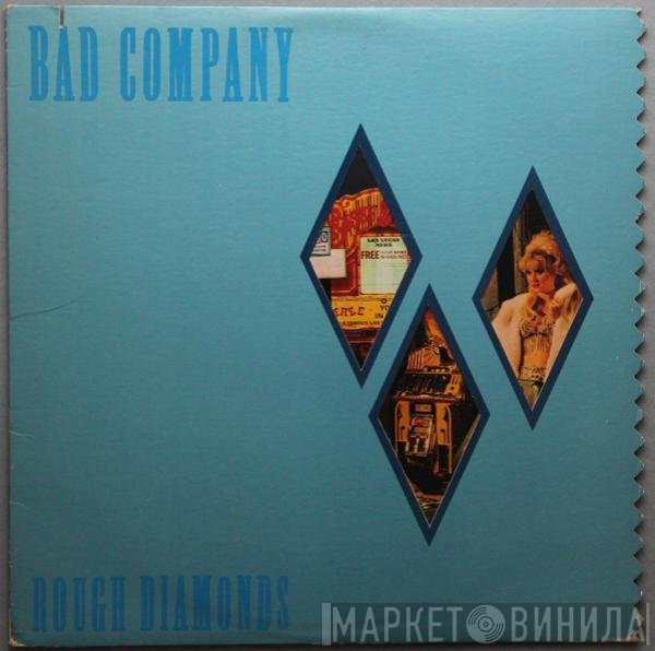Bad Company   - Rough Diamonds