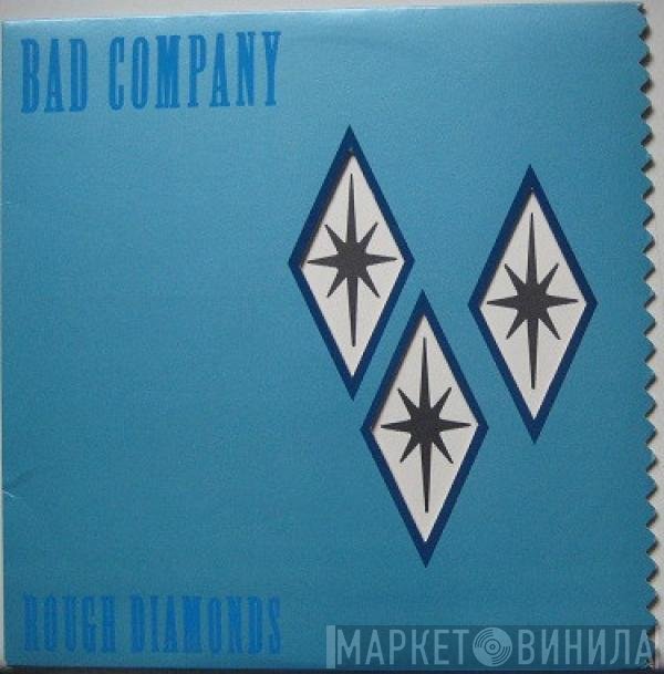 Bad Company   - Rough Diamonds