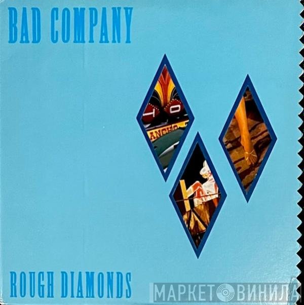 Bad Company   - Rough Diamonds