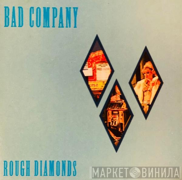 Bad Company   - Rough Diamonds