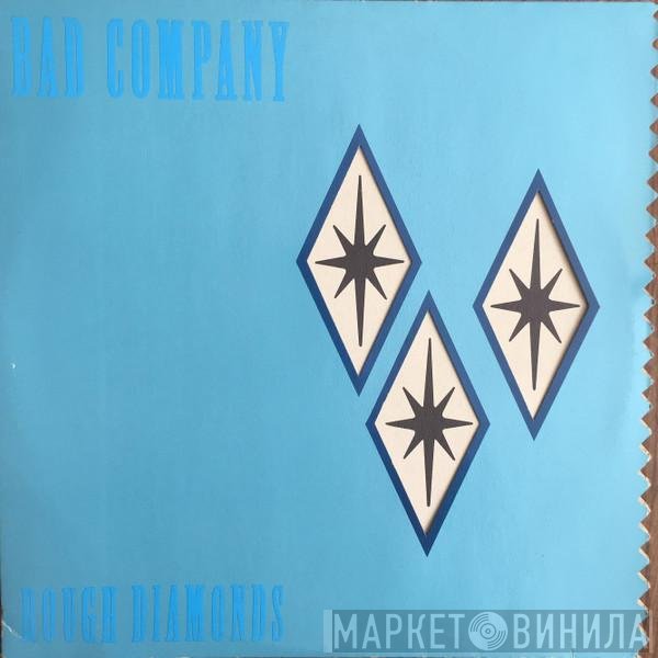 Bad Company   - Rough Diamonds