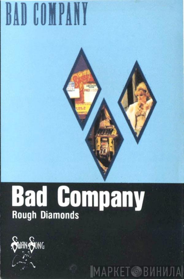 Bad Company   - Rough Diamonds