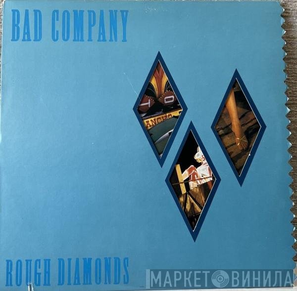 Bad Company   - Rough Diamonds