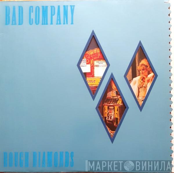 Bad Company   - Rough Diamonds