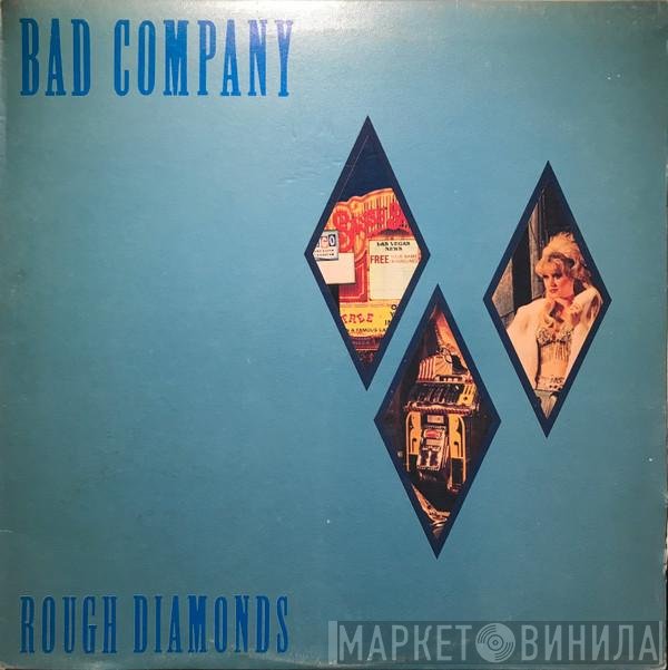 Bad Company   - Rough Diamonds