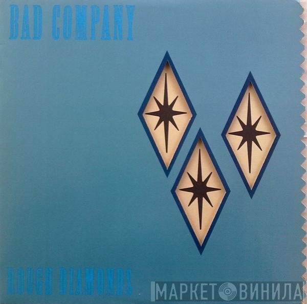 Bad Company   - Rough Diamonds