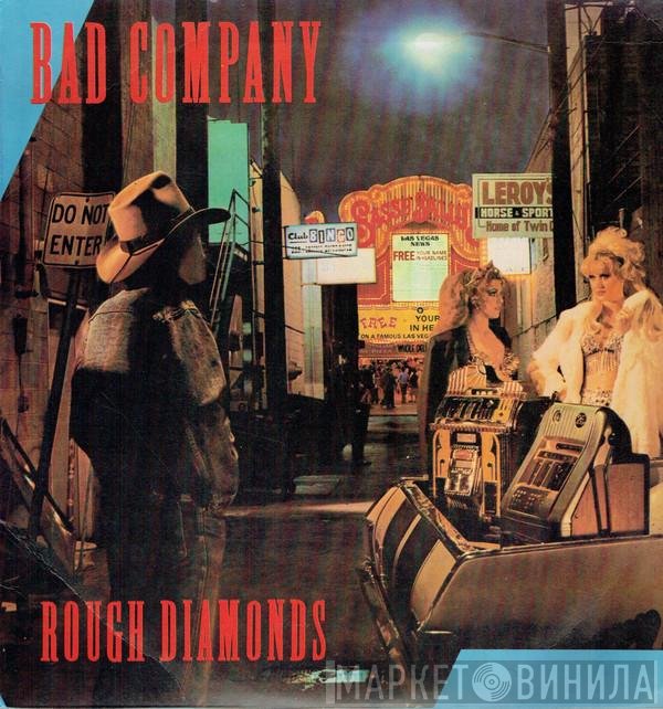 Bad Company   - Rough Diamonds
