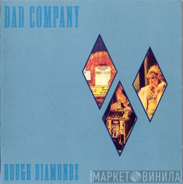 Bad Company   - Rough Diamonds