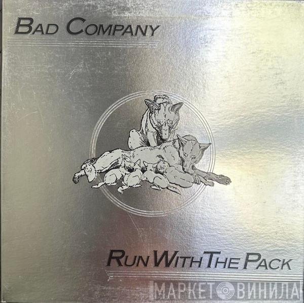 Bad Company  - Run With The Pack