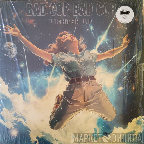 Bad Cop/Bad Cop - Lighten Up