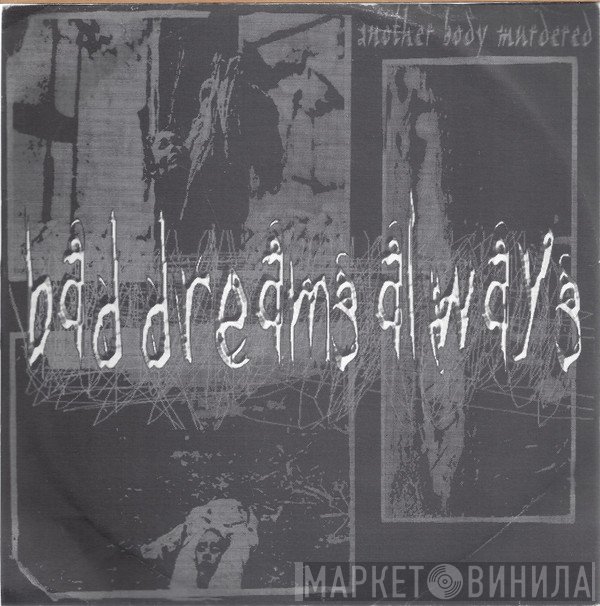 Bad Dreams Always - Another Body Murdered