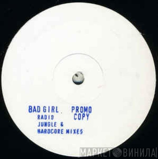 Bad Girl  - Bad Girl (Remixes)