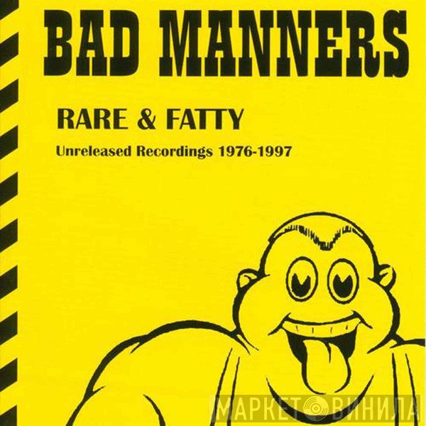 Bad Manners - Rare & Fatty - Unreleased Recordings 1976-1997
