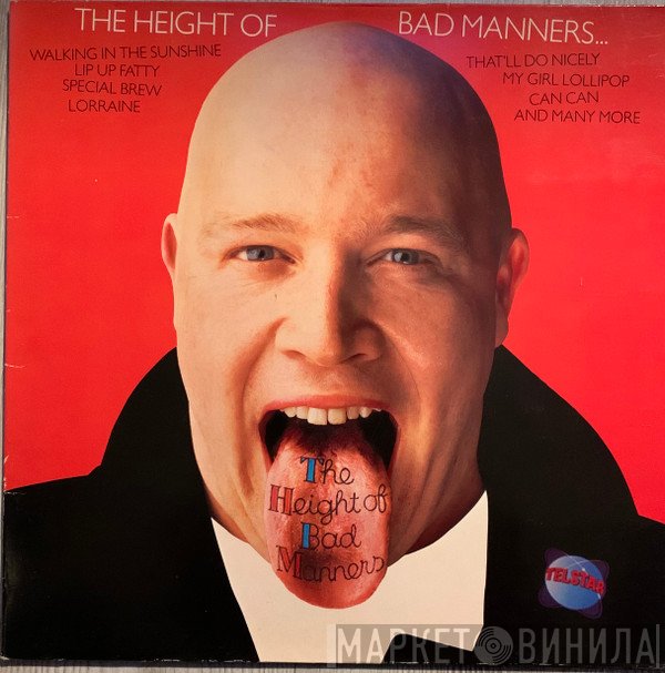 Bad Manners - The Height Of Bad Manners