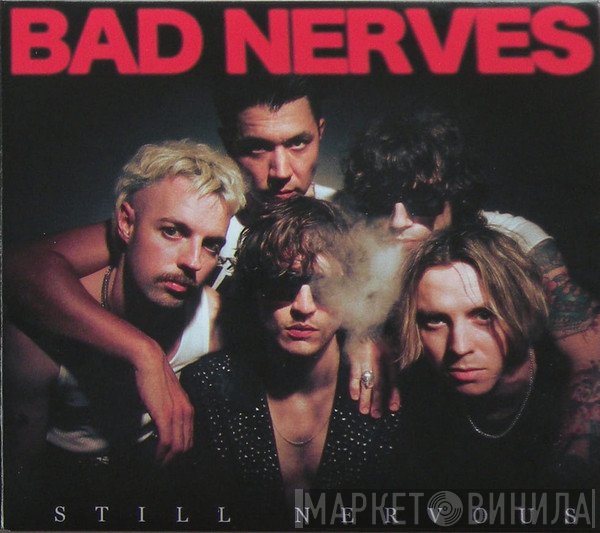 Bad Nerves - Still Nervous