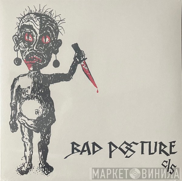Bad Posture - C/S
