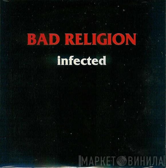 Bad Religion  - Infected