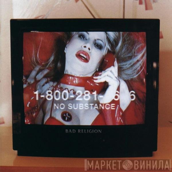 Bad Religion  - No Substance