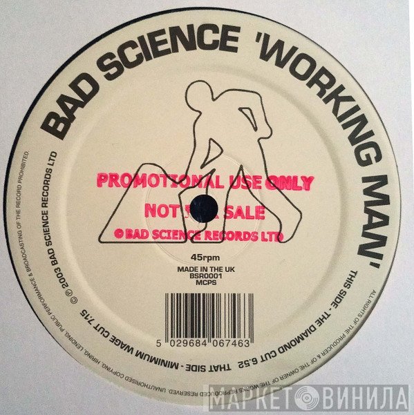Bad Science  - Working Man