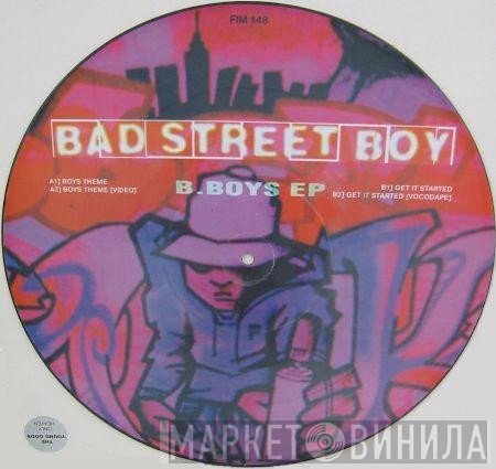 Bad Street Boy - B. Boys EP