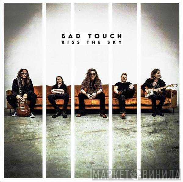 Bad Touch  - Kiss The Sky