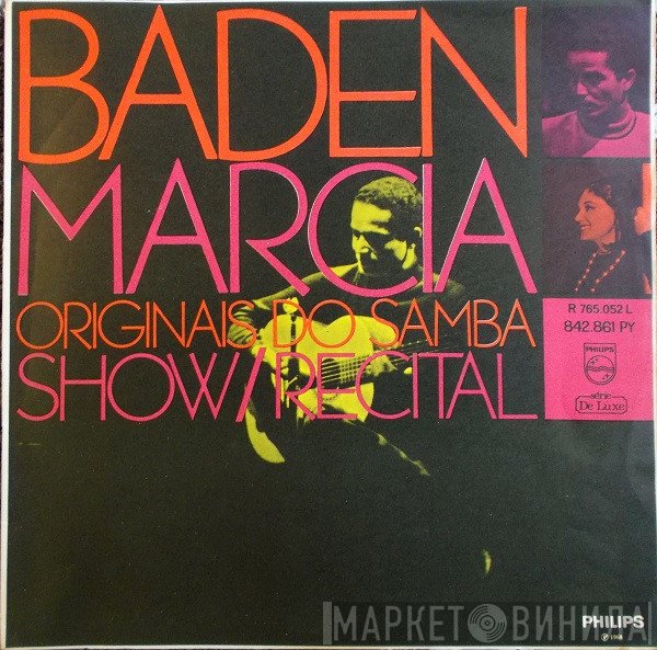 Baden Powell, Márcia, Os Originais Do Samba  - Show / Recital