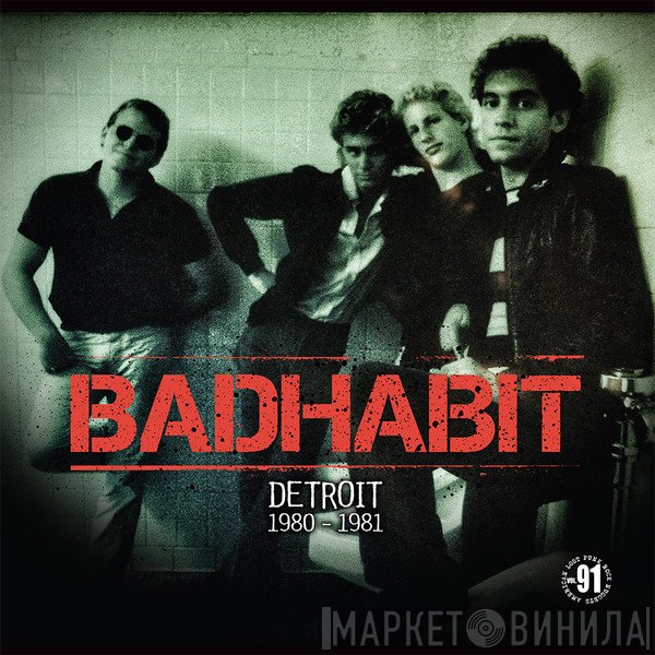 Badhabit  - Detroit 1980-1981