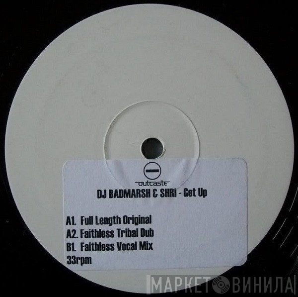 Badmarsh & Shri - Get Up