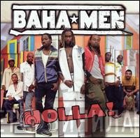 Baha Men  - Holla!