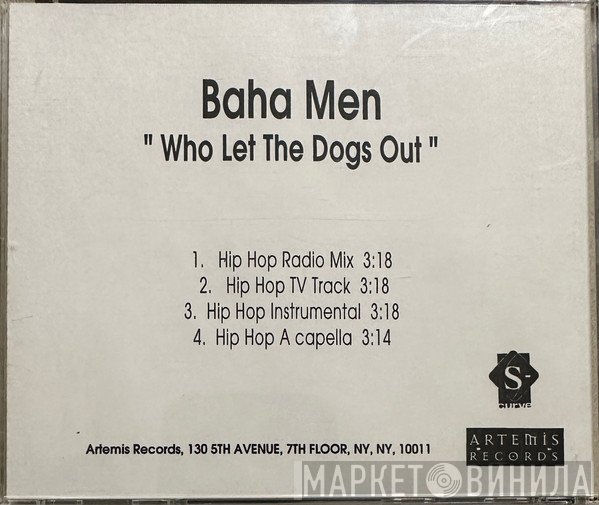Baha Men  - Who Let The Dogs Out
