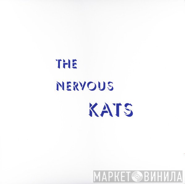 Bailey's Nervous Kats - The Nervous Kats