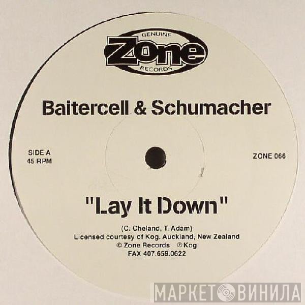 Baitercell & Schumacher - Lay It Down