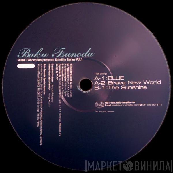 Baku Tsunoda - Music Conception Presents Satellite Series Vol. 1