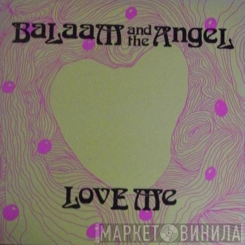 Balaam And The Angel - Love Me
