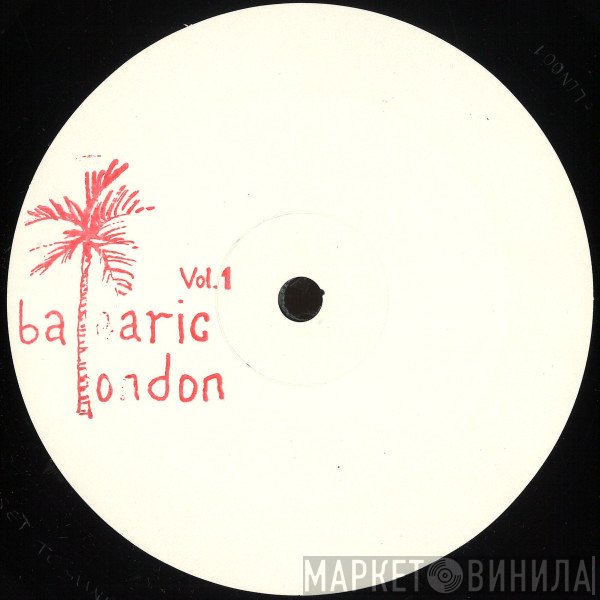  - Balearic London Vol. 1