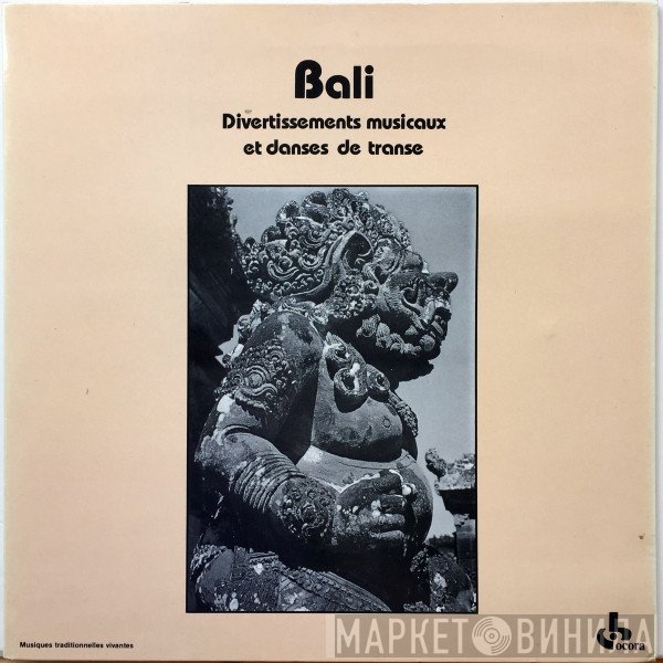  - Bali Divertissements Musicaux Et Danses De Transe