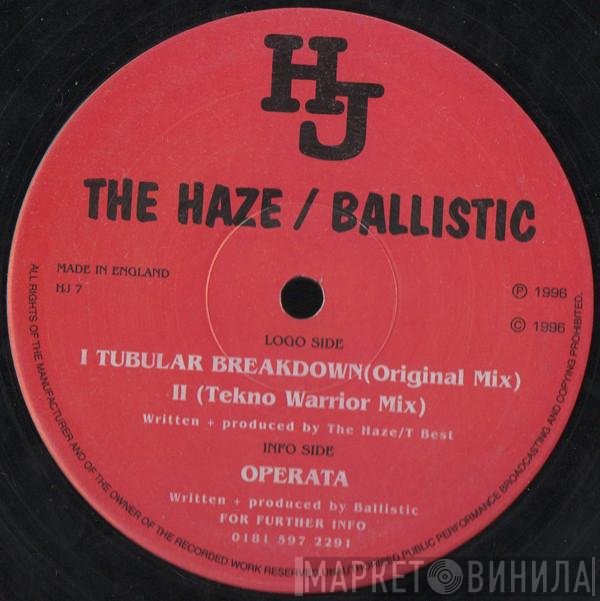 Ballistic , The Haze  - Tubular Breakdown / Operata