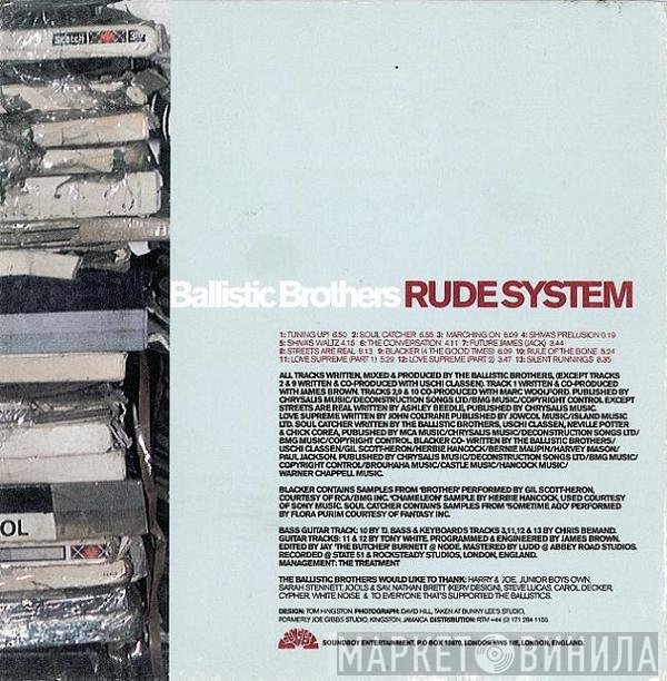 Ballistic Brothers  - Rude System