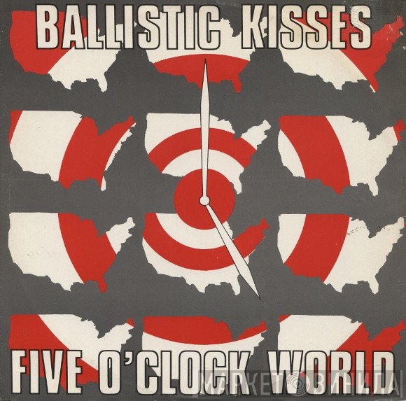 Ballistic Kisses - Five O'clock World