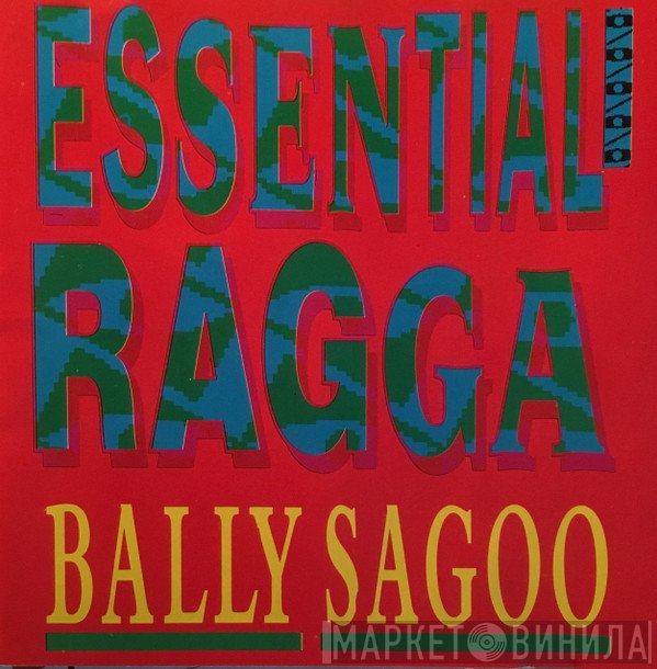 Bally Sagoo  - Essential Ragga