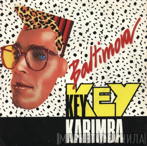 Baltimora  - Key Key Karimba