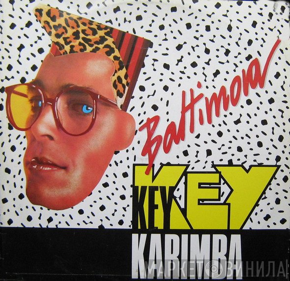 Baltimora  - Key Key Karimba
