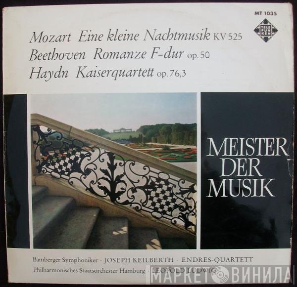 Bamberger Symphoniker, Philharmonisches Staatsorchester Hamburg, Leopold Ludwig, Christian Ferras, Joseph Keilberth, Endres-Quartett - Mozart: Eine Kleine Nachtmusik KV 525 / Beethoven: Romanze F-Dur Op.50 / Haydn: Kaiserquartett Op.76,3
